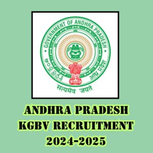Empowering Rural Education: Recruitment Drive for Andhra Pradesh KGBV and Samagra Shiksha 2024