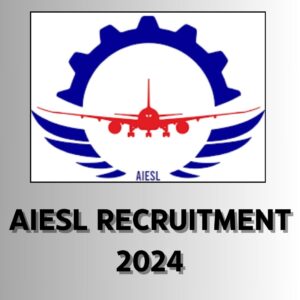 AIESL Recruitment 2024 Career Opportunities in Engineering and Security