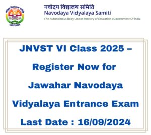JNVST VI Class 2025 - Apply Online for 6th Class Admission