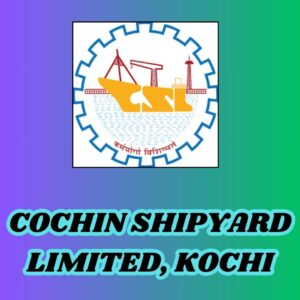 Cochin Shipyard Apprenticeship 2024 Application Open