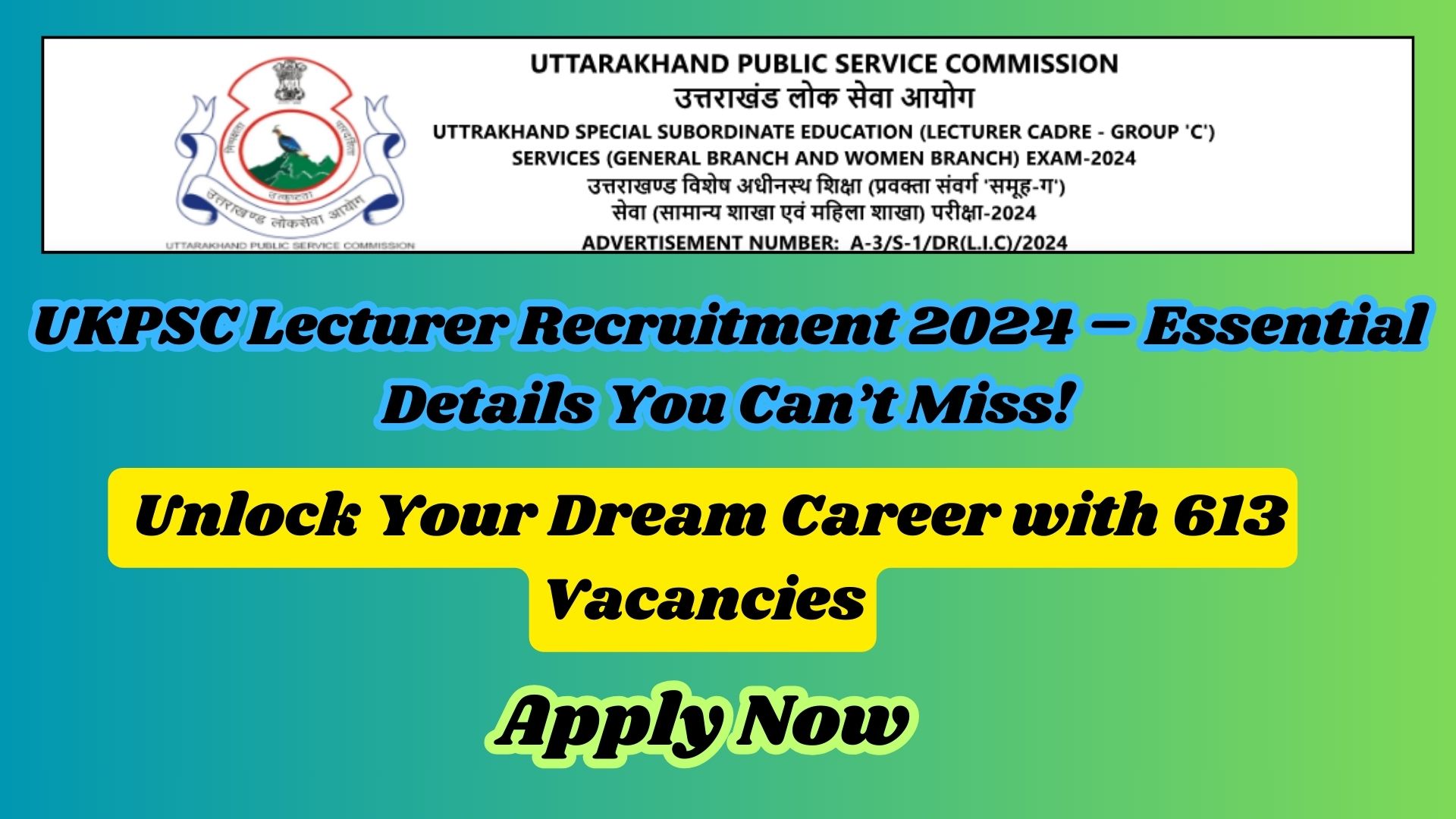 UKPSC Lecturer Recruitment 2024 vacancies and application details